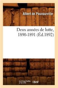 Deux Années de Lutte, 1890-1891 (Éd.1892)