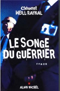 Songe Du Guerrier (Le)