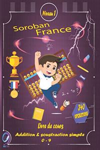 SOROBAN FRANCE Livre de cours Addition & Soustraction simple 0-9