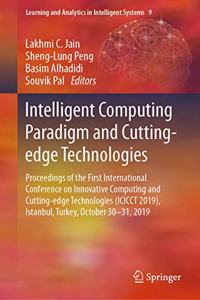 Intelligent Computing Paradigm and Cutting-Edge Technologies