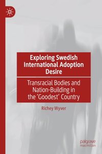 Exploring Swedish International Adoption Desire
