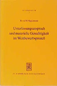 Unterlassungsanspruch Und Materielle Gerechtigkeit Im Wettbewerbsprozess