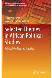 Selected Themes in African Political Studies