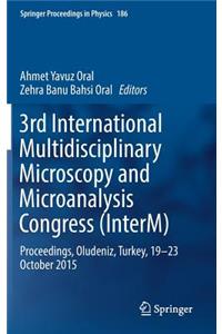3rd International Multidisciplinary Microscopy and Microanalysis Congress (Interm)
