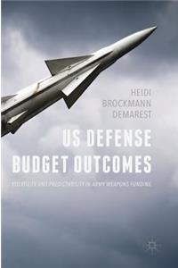 Us Defense Budget Outcomes