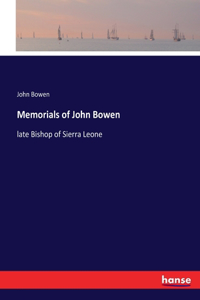 Memorials of John Bowen