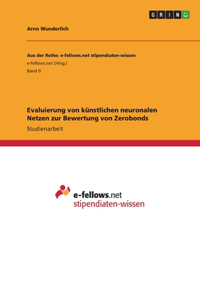 Evaluierung von künstlichen neuronalen Netzen zur Bewertung von Zerobonds