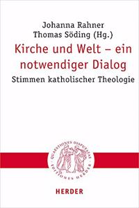 Kirche Und Welt - Ein Notwendiger Dialog