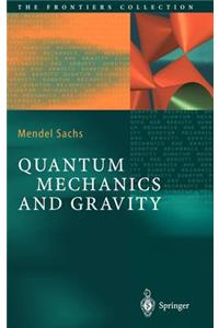 Quantum Mechanics and Gravity