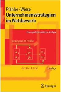 Unternehmensstrategien Im Wettbewerb: Eine Spieltheoretische Analyse