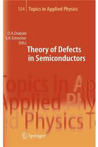 Theory of Defects in Semiconductors