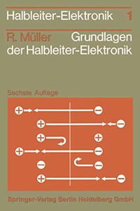 Grundlagen Der Halbleiter-Elektronik