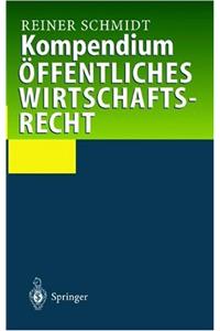 Kompendium Ffentliches Wirtschaftsrecht
