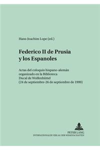 Federico II de Prusia Y Los Españoles