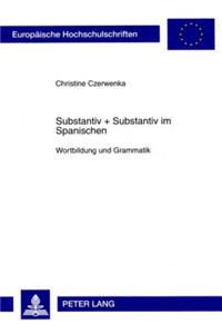 Substantiv + Substantiv Im Spanischen