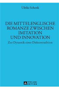 Die Mittelenglische Romanze Zwischen Imitation Und Innovation