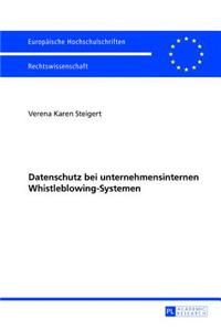 Datenschutz Bei Unternehmensinternen Whistleblowing-Systemen
