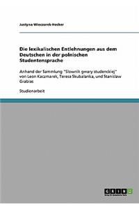 Die lexikalischen Entlehnungen aus dem Deutschen in der polnischen Studentensprache