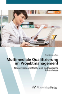 Multimediale Qualifizierung im Projektmanagement