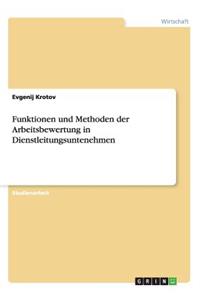 Funktionen und Methoden der Arbeitsbewertung in Dienstleitungsuntenehmen