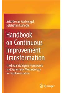 Handbook on Continuous Improvement Transformation