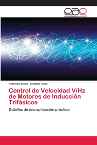 Control de Velocidad V/Hz de Motores de Inducción Trifásicos