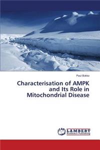 Characterisation of AMPK and Its Role in Mitochondrial Disease