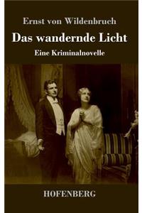 Das wandernde Licht
