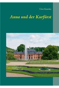 Anna und der Kurfürst