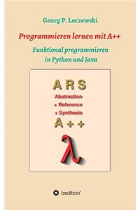 Programmieren lernen mit A++: Funktional programmieren in Python und Java