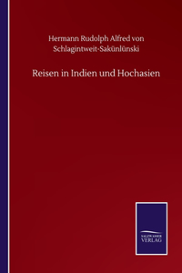 Reisen in Indien und Hochasien