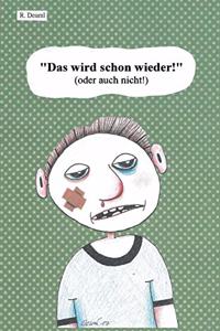 Das wird schon wieder