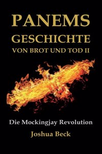 Panems Geschichte von Brot und Tod II