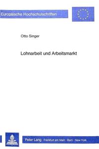 Lohnarbeit Und Arbeitsmarkt