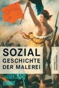 SOZIALGESCHICHTE DER MALERI VOM...