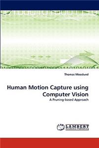 Human Motion Capture using Computer Vision