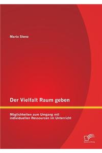 Der Vielfalt Raum geben