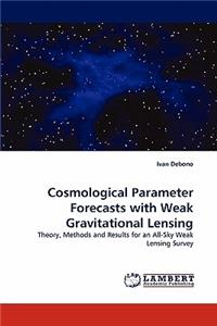 Cosmological Parameter Forecasts with Weak Gravitational Lensing