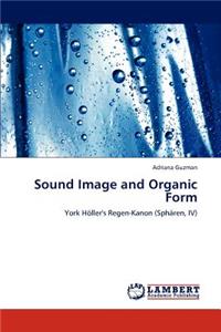 Sound Image and Organic Form