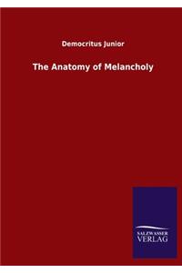The Anatomy of Melancholy