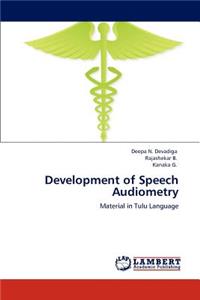 Development of Speech Audiometry