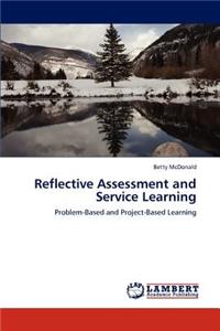 Reflective Assessment and Service Learning