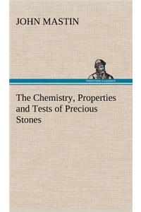 Chemistry, Properties and Tests of Precious Stones