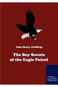 Boy Scouts of the Eagle Patrol