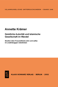 Geistliche Autorität Und Islamische Gesellschaft Im Wandel