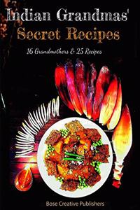 Indian Grandmas Secret Recipes