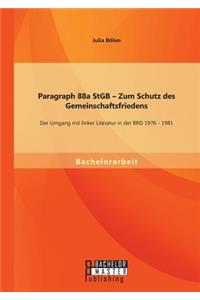 Paragraph 88a StGB - Zum Schutz des Gemeinschaftsfriedens