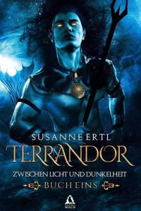 Terrandor: Zwischen Licht und Dunkelheit