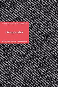 Gespenster: Handliche Bibliothek der Romantik Band 1