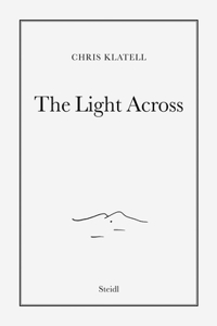 Chris Klatell: The Light Across